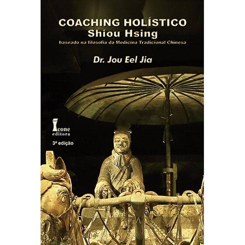 Livro - Coaching Holístico Shiou Hsing