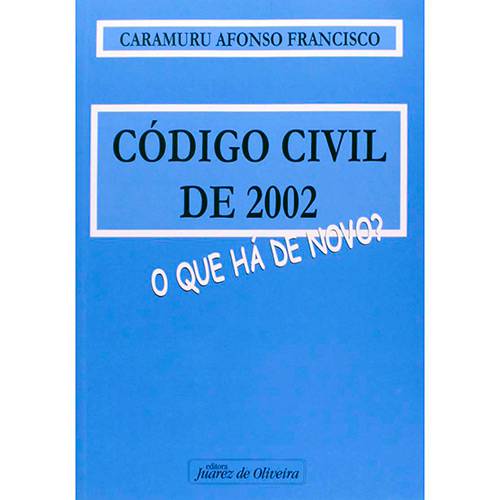 Livro - Codigo Civil 2002 - o que Ha de Novo ?