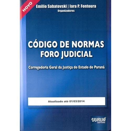Livro - Código de Normas Foro Judicial: Corregedoria Geral da Justiça do Estado do Paraná