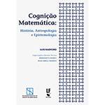 Livro - Cognição Matemática: História, Antropologia e Epistemologia