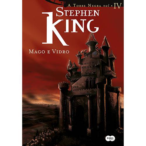 Livro - Coleção a Torre Negra: Mago e Vidro - Vol. 4