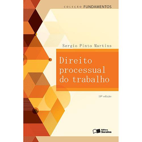 Livro - Coleção Fundamentos: Direito Processual do Trabalho