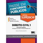 Livro - Coleção Passe em Concursos Públicos - Direito Civil 1 - Parte Geral e Especial: Obrigações, Contratos e Responsabilidade Civil