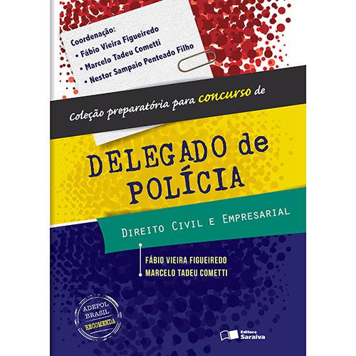 Livro - Coleção Preparatória para Concurso de Delegado de Polícia: Direito Civil e Empresarial