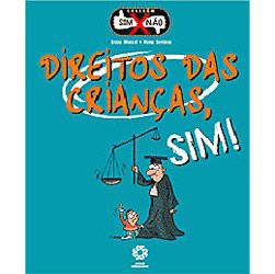 Livro - Coleção Sim X não - Direitos das Crianças, SIM!
