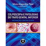 Livro - Colposcopia e Patologias do Trato Genital Inferior - Vacinação Contra o HPV