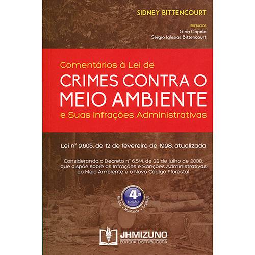 Livro - Comentários à Lei de Crime Contra o Meio Ambiente e Suas Infrações Administrativas
