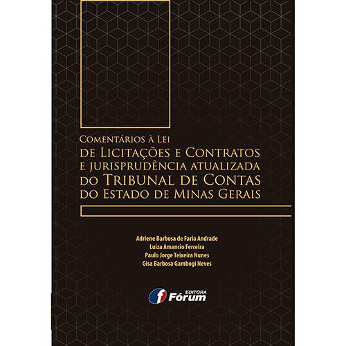 Livro - Comentários à Lei de Licitações e Contratos e Jurisprudências Atualizada do Tribunal de Contas do Estado de Minas Gerais