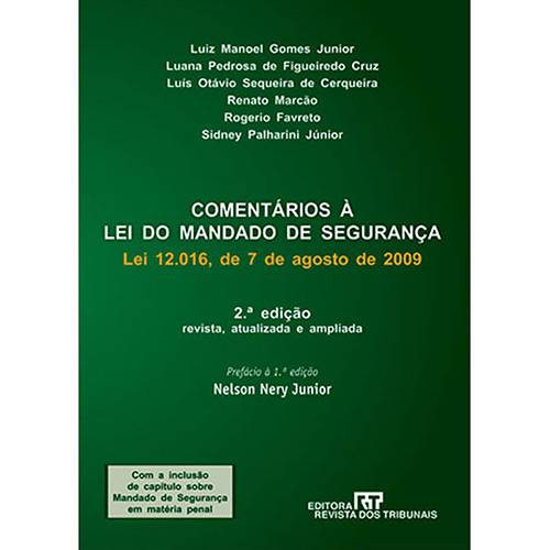 Livro - Comentários à Lei do Mandado de Segurança - Lei 12. 016, de 7 de Agosto de 2009 - Revista, Atualizada e Ampliada