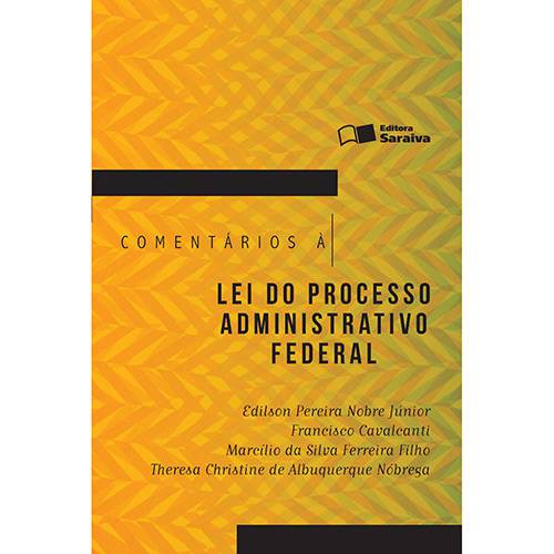 Livro - Comentários à Lei do Processo Administrativo Federal