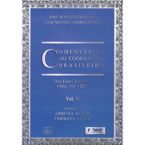 Livro - Comentários ao Código Civil Brasileiro - Arts. 104 a 232 - Vol. II