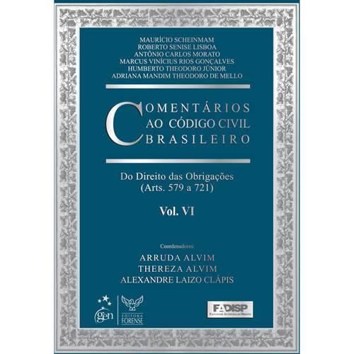 Livro - Comentários ao Código Civil Brasileiro - Arts. 579 a 721 VI