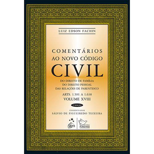 Livro - Comentários ao Novo Código Civil: Vol. 18