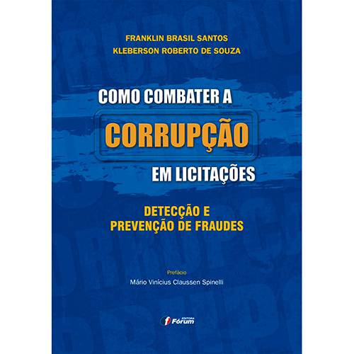 Livro - Como Combater a Corrupção em Licitações: Detecção e Prevenção de Fraudes