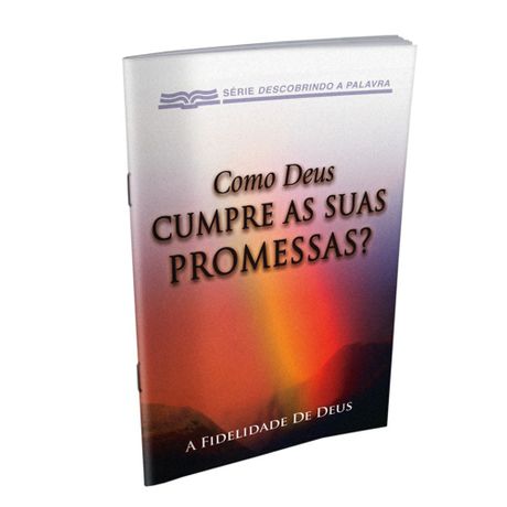 Livro Como Deus Cumpre as Suas Promessas?
