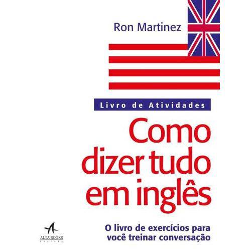 Livro - Como Dizer Tudo em Inglês - Martinez