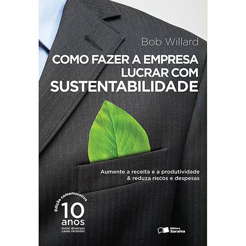 Livro - Como Fazer a Empresa Lucrar com Sustentabilidade