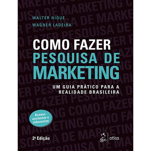 Livro - Como Fazer Pesquisa de Marketing: um Guia Prático para a Realidade Brasileira