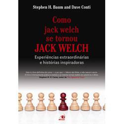 Livro - Como Jack Welch se Tornou Jack Welch