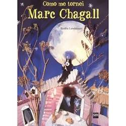 Livro - Como me Tornei - Marc Chagall