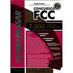 Livro - Como Passar em Concursos FCC: 7.000 Questões Comentadas