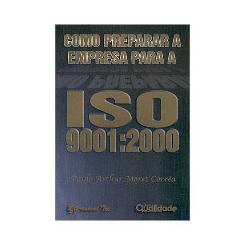 Livro - Como Preparar a Empresa para a ISO 9001:2000