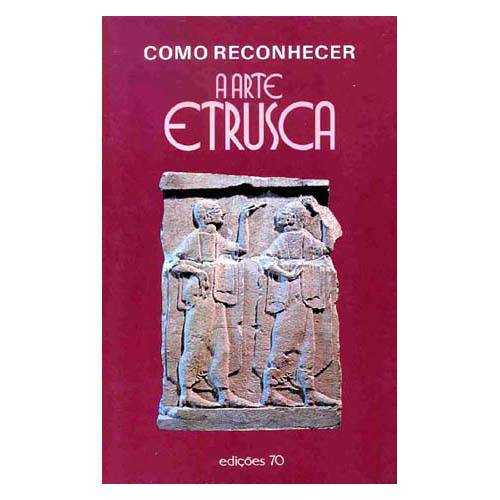 Livro - Como Reconhecer a Arte Etrusca