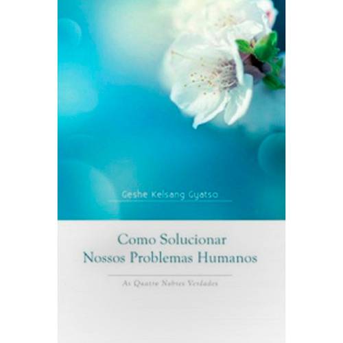 Livro - Como Solucionar Nosso Problemas Humanos (Brochura)
