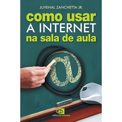 Livro - Como Usar a Internet na Sala de Aula