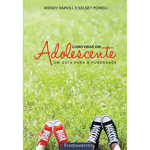 Livro - Como Virar um Adolescente: um Guia para a Puberdade