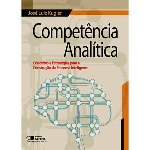 Livro - Competência Analítica: Conceitos e Estratégias para a Construção da Empresa Inteligente