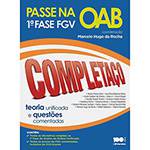 Livro - Completaço - Passe na OAB - 1ª Fase FGV: Teoria Unificada e Questões Comentadas