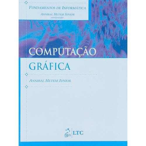 Livro - Computação Gráfica - Coleção Fundamentos de Informática