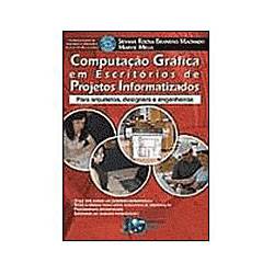 Livro - Computação Gráfica em Escritórios de Projetos Informatizados (C/ Cd-Rom)