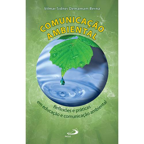 Livro - Comunicação Ambiental - Reflexões Práticas em Educação e Comunicação Ambiental