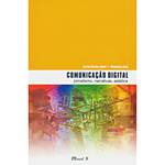 Livro - Comunicação Digital - Jornalismo, Narrativas, Estética