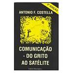 Livro - Comunicaçao - do Grito ao Satelite