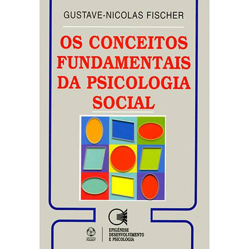 Livro - Conceitos Fundamentais da Psicologia Social, os - Coleção Epigénese, Desenvolvimento e Psicologia