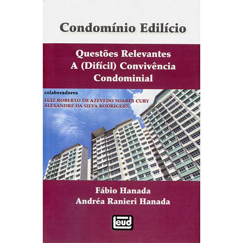 Livro - Condomínio Edilício: Questões Relevantes a (difícil) Convivência Condominal