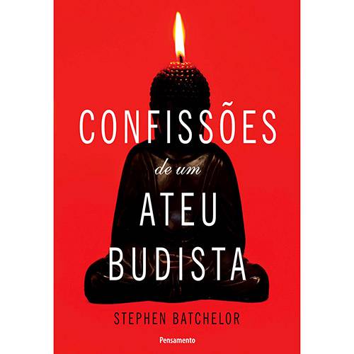 Livro - Confissões de um Ateu Budista
