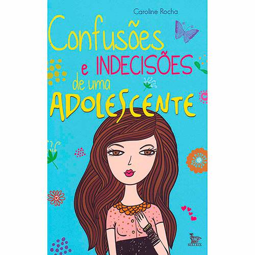 Livro - Confusões e Indecisões de uma Adolescente