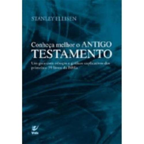 Livro - Conheça Melhor o Antigo Testamento