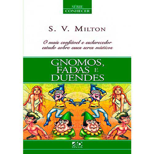 Livro Conhecendo os Gnomos, Fadas e Duendes - S. V. Milton