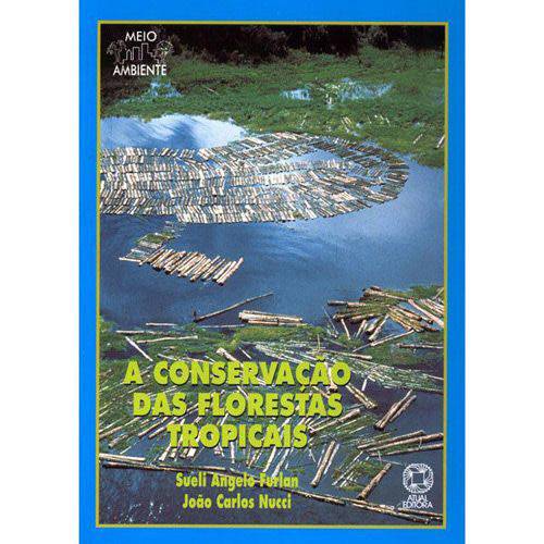 Livro - Conservação das Florestas Tropicais, a