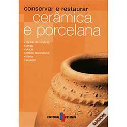 Livro - Conservar e Restaurar Cerâmica e Porcelana