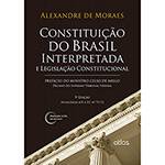 Livro - Constituição do Brasil Interpretada e Legislação Constitucional