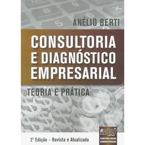 Livro - Consultoria e Diagnóstico Empresarial: Teoria e Prática