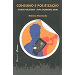 Livro - Consumo e Politização: Discursos Publicitários e Novos Engajamentos Juvenis
