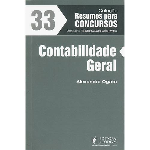 Livro - Contabilidade Geral - Coleção Resumos para Concursos - Vol. 33