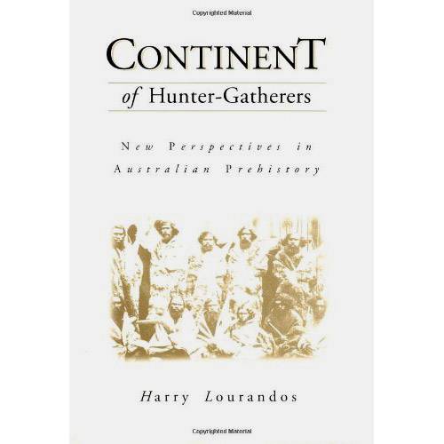 Livro - Continent Of Hunter-Gatherers New Perspectives In Australian Prehistory
